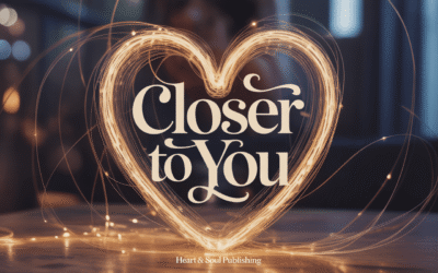 Closer to You” — When Love Feels Like Destiny